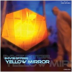 [coda01] Invector - Yellow Mirror EP