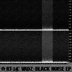 [rt13] Vadz  - Black Noise EP