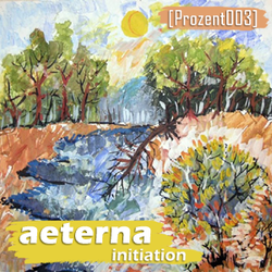 [prozent003] Aeterna - Initiation