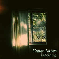 [bfw127] Vapor Lanes  - Lifelong