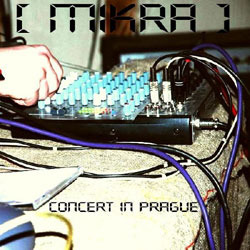 [wh190] [mikra]  - Concert in Prague