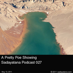 [sadayatana podcast #027] A Pretty Poe Showing