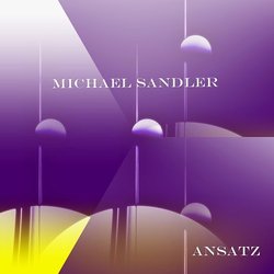 [earman178] Michael Sandler - Ansatz - Ansatz