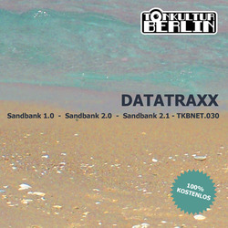 [tkbnet30] Datatraxx  - Sandbank EP