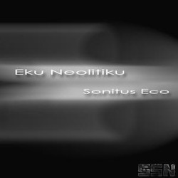 [ssn_012] Eku Neolitiku - Sonitus Eco