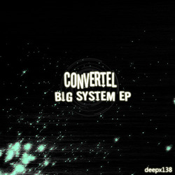 [deepx138]  Convertel  - Big System EP