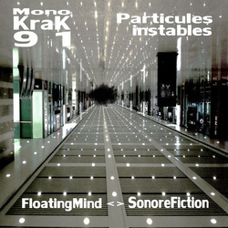 [monoKraK91] Sonorefiction VS Floating Mind - Particules Instables