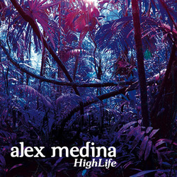 [unfound57] Alex Medina  - Highlife