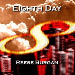 [earman180] Reese Burgan  - Eighth Day