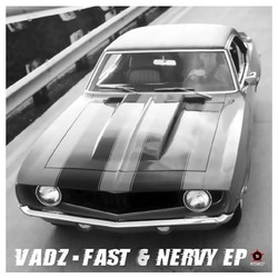 [rtsw27] Vadz  - Fast & Nervy EP