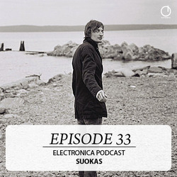 [electronica podcast 33] Suokas - Episode 33