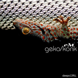 [deepx139LL] EM  - Geko/Konk