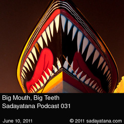 [sadayatana031] Big Mouth, Big Teeth