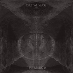 [ego_036] Digital Mass - The Murk II
