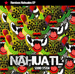 [brhnet17] Nahuatl Sound System  - Remixes Nahuales EP