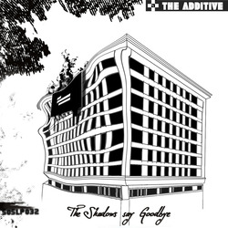 [soslp032] The Additive - The Shadows Say Goodbye