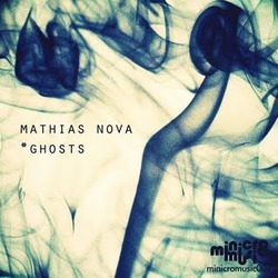 [minicromusic007] Mathias Nova  - Ghosts