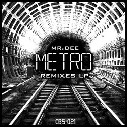 [cbs-021] Mr.Dee  - Metro Remixes LP