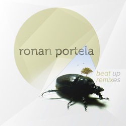 [unfound58] Ronan Portela - Beat up remixes