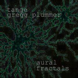 [treetrunk 159] Tange and Gregg Plummer - Aural Fractals