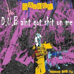 [kosmo 082 EP] Galler - D.U.B aint got Shit On Me
