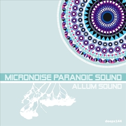[deepx144] Micronoise Paranoic Sound  - Allum Sound
