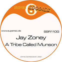 [SSR 110G] Jay Zoney  - A Tribe Called Munson EP