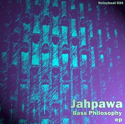 [noisybeat034] Jahpawa  - Bass Philosophy EP