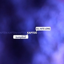 [bump162] Kapten  - All Nite Long