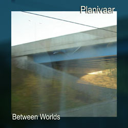 [wh202] Planivaar  - Between Worlds