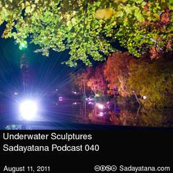 [Sadayatana 040] Underwater Sculptures