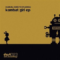 [DAST023] Nadejda Goes To Stardom - Kombat Girl EP