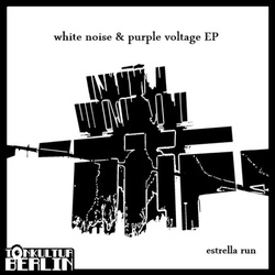 [TKBNET 31] ESTRELLA RUN - White noise & purple voltage EP