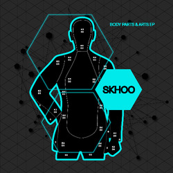 [Kreislauf 108] Skhoo  - Body Parts And Arts EP