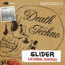 [DTMIX030] Slider - Death Techno Mix 030