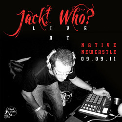 [DTLIVE001] Jack! Who?  - Native, Newcastle