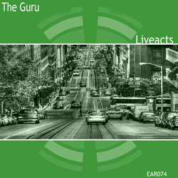 [Ear 074] The Guru - Liveacts