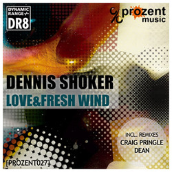 [prozent027] Dennis Shoker  - Love and Fresh Wind