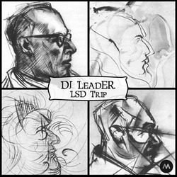 [MIXG024] DJ LeadER - LSD Trip