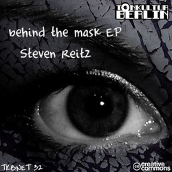 [TKBNET032] Steven Reitz - Behind the mask EP