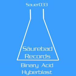 [Sauer033] Binary Acid  - Hyperblast