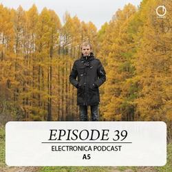 [Electronica Podcast ] A4 - Episode 39