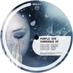 [MLD_017] Purple Eve - Submersus EP