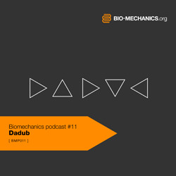 [BMP011] Dadub  - Biomechanics Podcast #11