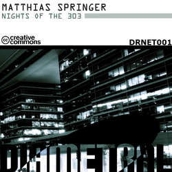 [DRNET001] Matthias Springer - Nights of the 303