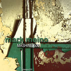 [deepx155] Mark Meino - Mashine 500
