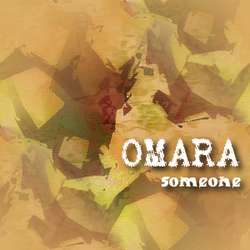 [omaramusic037] Omara - Someone