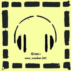 [bump168] Gran+ - Now_vember