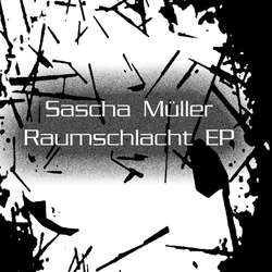 [Siro272] Sascha Muller - Rumschlacht EP