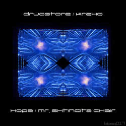 [blpsq017] Drugstore / Krzho - Hope / Mr. ShtingItz Chair